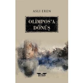 Olimpos'a Dönüş - Aslı Eren
