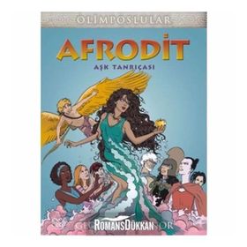 Olimposlular Afrodit Aşk Tanrıçası - George O'connor