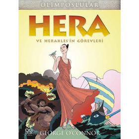 Olimposlular - Hera Ve Heraklesin Görevleri - George O’Connor