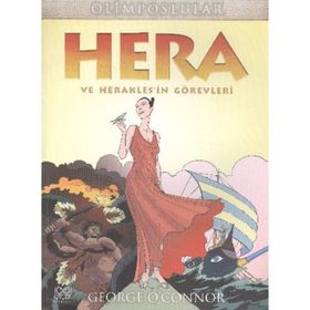 Olimposlular - Hera Ve Heraklesin Görevleri - George O’Connor