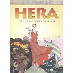Olimposlular - Hera Ve Heraklesin Görevleri - George O’Connor