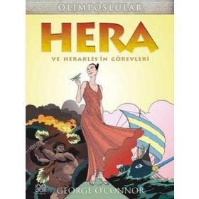 Olimposlular - Hera Ve Heraklesin Görevleri - George O’Connor