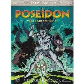 Olimposlular - Poseidon Yeri Sarsan Tanrı - George O’Connor