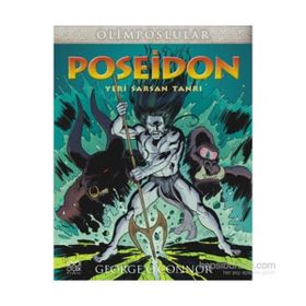 Olimposlular - Poseidon Yeri Sarsan Tanrı - George O’Connor