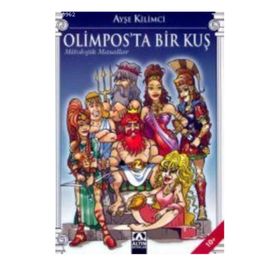 OLIMPOS'TA BIR KUŞ - AYŞE KILIMCI