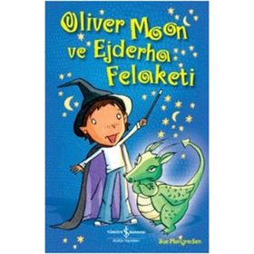 OLIVER MOON VE EJDERHA FELAKETI - SUE MONGREDIEN