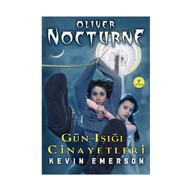 Oliver Nocturne 2 - Gün Işığı Cinayetleri - Kevin Emerson