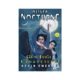 Oliver Nocturne 2 - Gün Işığı Cinayetleri - Kevin Emerson