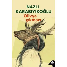 Olivya Çıkmazı-Nazlı Karabıyıkoğlu