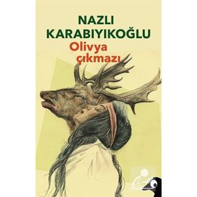 Olivya Çıkmazı-Nazlı Karabıyıkoğlu