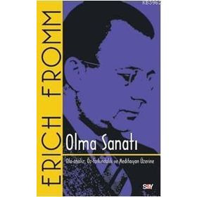 Olma Sanatı - Erich Fromm