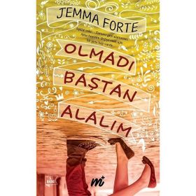 Olmadı Baştan Alalım - Jemma Forte
