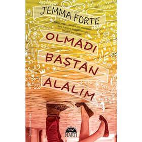 Olmadı Baştan Alalım - Jemma Forte