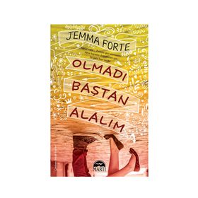 Olmadı Baştan Alalım - Jemma Forte