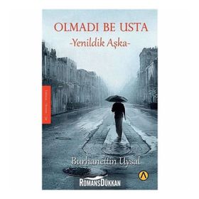 Olmadı Be Usta - Burhanettin Uysal