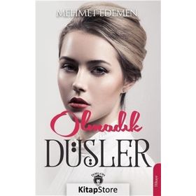 Olmadık Düşler - Mehmet Edemen