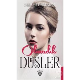 Olmadık Düşler - Mehmet Edemen