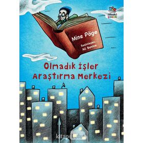 Olmadık İşler Araştırma Merkezi - Mine Pöge