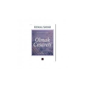 OLMAK CESARETI - KEMAL SAYAR