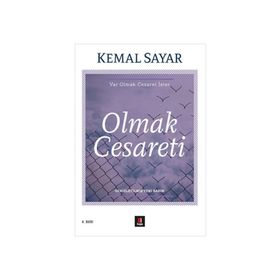 OLMAK CESARETI - KEMAL SAYAR