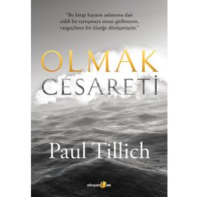 Olmak Cesareti - Paul Tillich