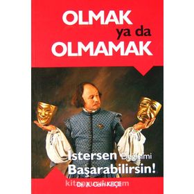 Olmak Ya Da Olmamak - A. Cem Keçe