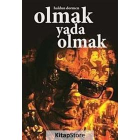 OLMAK YADA OLMAK - HALDUN DORMEN