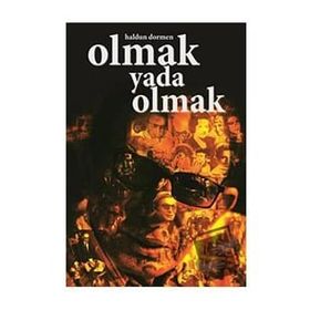 OLMAK YADA OLMAK - HALDUN DORMEN