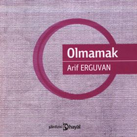 OLMAMAK - ARIF ERGUVAN