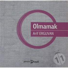 OLMAMAK - ARIF ERGUVAN
