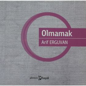 OLMAMAK - ARIF ERGUVAN