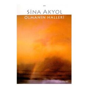 Olmanın Halleri - Sina Akyol