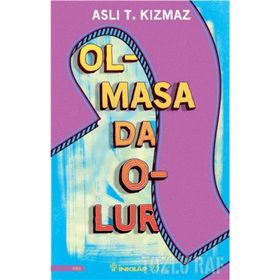Olmasa da Olur - Aslı Kızmaz
