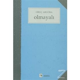 OLMAYALI - ORUÇ ARUOBA