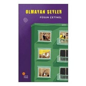 Olmayan Şeyler - Füsun Çetinel