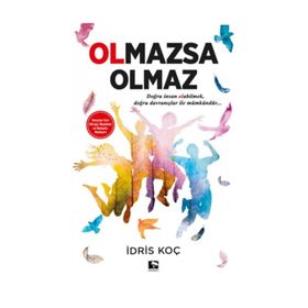 Olmazsa Olmaz - İdris Koç