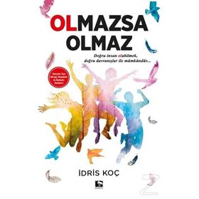Olmazsa Olmaz - İdris Koç