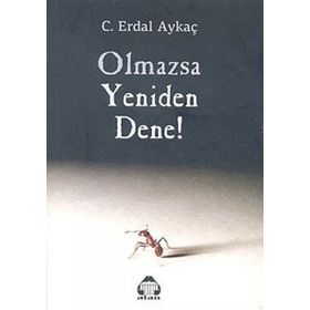 OLMAZSA YENIDEN DENE - C. ERDAL AYKAÇ