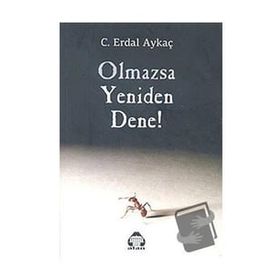 OLMAZSA YENIDEN DENE - C. ERDAL AYKAÇ
