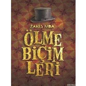 ÖLME BİÇİMLERİ - ZAKES MDA