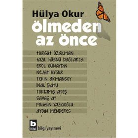 Ölmeden Az Önce - Hülya Okur