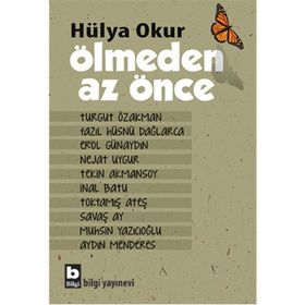 Ölmeden Az Önce - Hülya Okur
