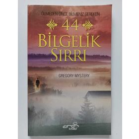 Ölmeden Önce Bilmeniz Gereken 44 Bilgelik Sırrı - Gregory Mystery