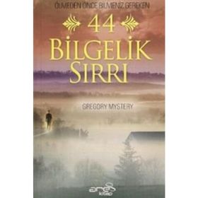 Ölmeden Önce Bilmeniz Gereken 44 Bilgelik Sırrı - Gregory Mystery