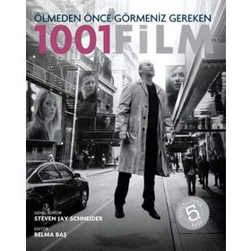 Ölmeden Önce Görmeniz Gereken 1001 Film - Steven Jay Schneider Belma Baş