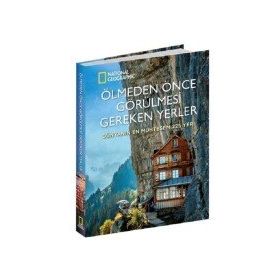 Ölmeden Önce Görülmesi Gereken Yerler - Dünyanın En Muhteşem 225 Yeri - Kolektif