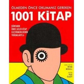 ÖLMEDEN ÖNCE OKUMANIZ GEREKEN 1001 KITAP - PETER BOXALL