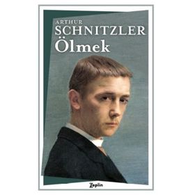 ÖLMEK - ARTHUR SCHNITZLER