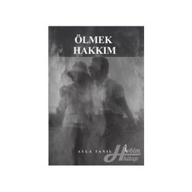Ölmek Hakkım - Ayla Tanıl