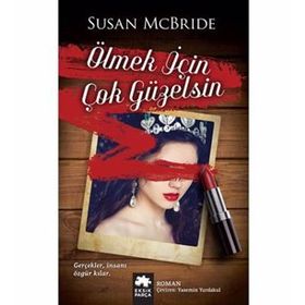 Ölmek İçin Çok Güzelsin - Susan McBride